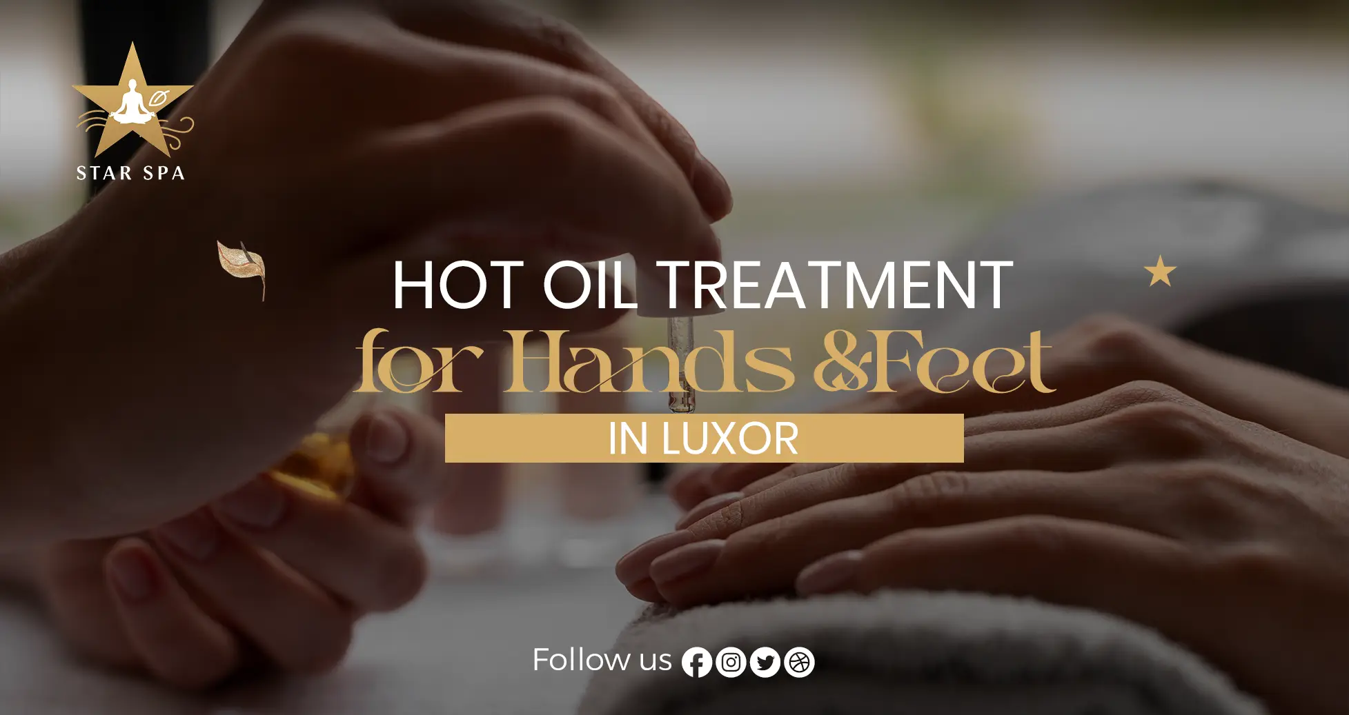 Hot Oil Treatment Hands Feet Luxor