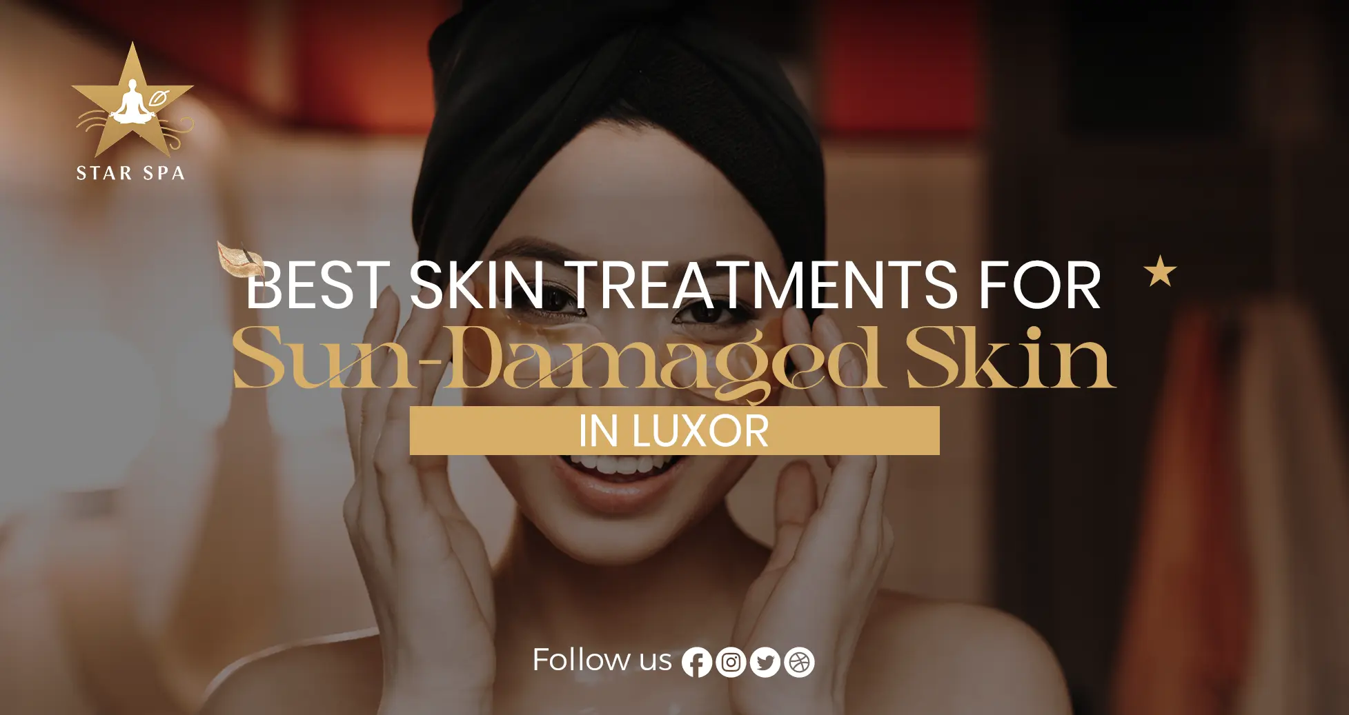 Best Skin Treatment for Sun Damaged Skin Luxor