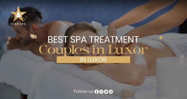 Best Spa Treatment for Couples in Luxor