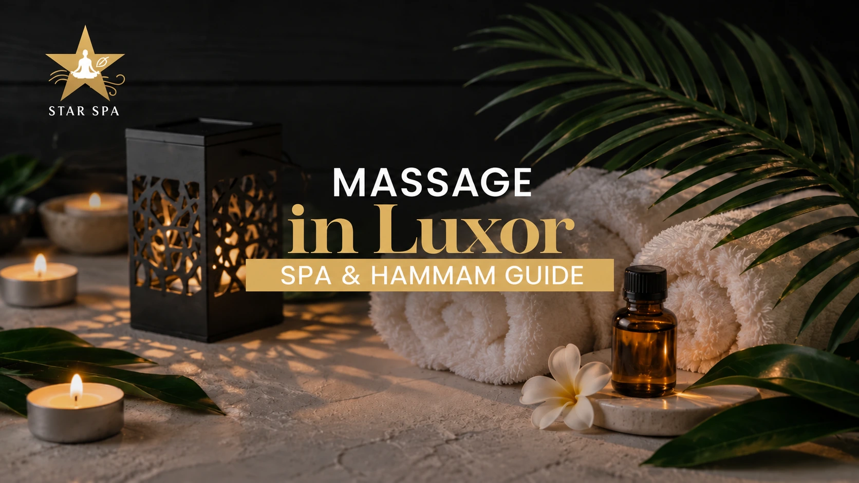 Massage in Luxor: Which Treatment Should You Choose?